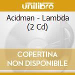 Acidman - Lambda (2 Cd) cd