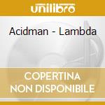 Acidman - Lambda cd