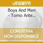 Boys And Men - Tomo Arite.. cd