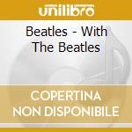 Beatles - With The Beatles cd