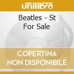 Beatles - St For Sale cd musicale di Beatles