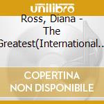 Ross, Diana - The Greatest(International Version) (2 Cd) cd