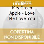 Mrs.Green Apple - Love Me Love You cd