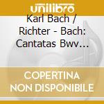 Karl Bach / Richter - Bach: Cantatas Bwv 87/11 cd musicale di Karl Bach / Richter