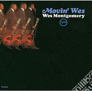 Wes Montgomery - Movin' Wes cd musicale di Wes Montgomery