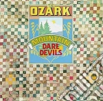 Ozark Mountain Daredevils - Ozark Mountain Daredevils cd
