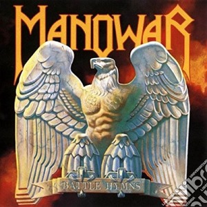 Manowar - Battle Hymns cd musicale di Manowar