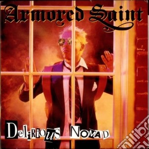 Armored Saint - Delirious Nomad cd musicale di Armored Saint