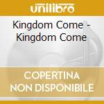 Kingdom Come - Kingdom Come cd