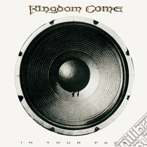 Kingdom Come - In Your Face cd musicale di Kingdom Come