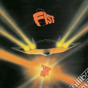 Fist - Turn The Hell On cd musicale di Fist