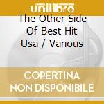 The Other Side Of Best Hit Usa / Various cd