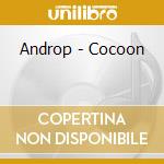 Androp - Cocoon cd musicale di Androp