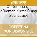 Oh Joonsung - Eiga[Ramen-Kuitee!]Original Soundtrack cd