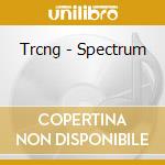 Trcng - Spectrum cd musicale di Trcng