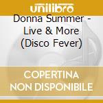 Donna Summer - Live & More (Disco Fever) cd