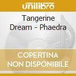 Tangerine Dream - Phaedra cd musicale di Tangerine Dream