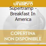 Supertramp - Breakfast In America cd musicale di Supertramp