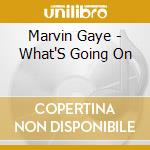 Marvin Gaye - What'S Going On cd musicale di Marvin Gaye