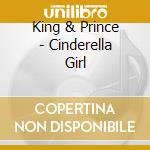 King & Prince - Cinderella Girl cd