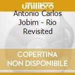 Antonio Carlos Jobim - Rio Revisited cd