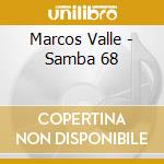 Marcos Valle - Samba 68 cd