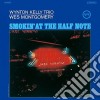 Wes Montgomery / Wynton Kelly Trio - Smokin At The Half Note cd