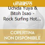 Uchida Yuya & Bitoh Isao - Rock Surfing Hot Rod + LetS Go Monkey (2 Cd)