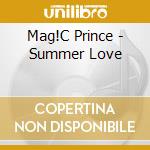 Mag!C Prince - Summer Love cd