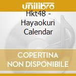 Hkt48 - Hayaokuri Calendar cd