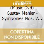 (Music Dvd) Gustav Mahler - Symponies Nos. 7 & 8 (2 Dvd) [Edizione: Giappone] cd