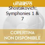 Shostakovich: Symphonies 1 & 7 cd musicale di Leonard Shostakovich / Bernstein