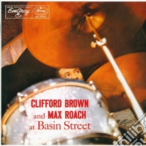 Clifford Brown & Max Roach - At Basin Street cd musicale di Max Roach