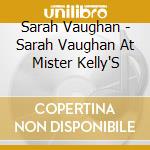 Sarah Vaughan - Sarah Vaughan At Mister Kelly'S cd