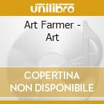 Art Farmer - Art cd musicale di Art Farmer