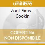 Zoot Sims - Cookin cd musicale di Zoot Sims