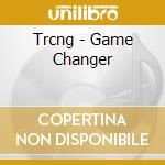 Trcng - Game Changer cd