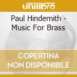 Paul Hindemith - Music For Brass cd