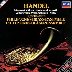 Georg Friedrich Handel - Music For The Royal Fireworks cd musicale di Philip Brass Ensemble Handel / Jones