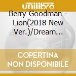 Berry Goodman - Lion(2018 New Ver.)/Dream Catcher cd