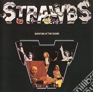 Strawbs - Bursting At The Seams cd musicale di Strawbs