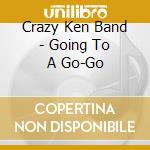 Crazy Ken Band - Going To A Go-Go cd