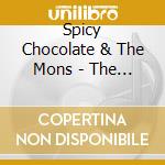 Spicy Chocolate & The Mons - The Jungle Mix Up cd musicale di Spicy Chocolate & The Mons