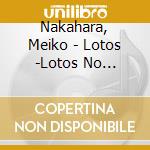 Nakahara, Meiko - Lotos -Lotos No Kajitsu- cd