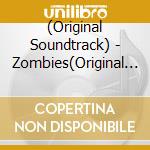 (Original Soundtrack) - Zombies(Original Tv Movie Soundtrack) cd