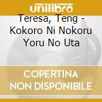 Teresa, Teng - Kokoro Ni Nokoru Yoru No Uta cd
