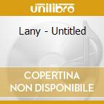 Lany - Untitled cd musicale di Lany