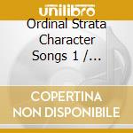 Ordinal Strata Character Songs 1 / Various cd