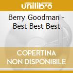 Berry Goodman - Best Best Best cd