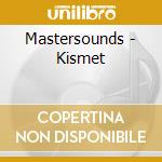 Mastersounds - Kismet cd